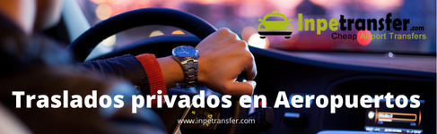 traslados privados aeropuertos - Inpetransfer.com